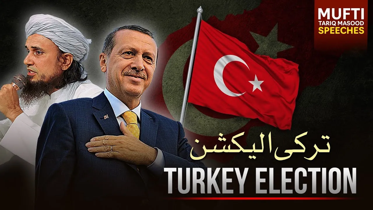 Turkey Mai Election | Mufti Tariq Masood Speeches